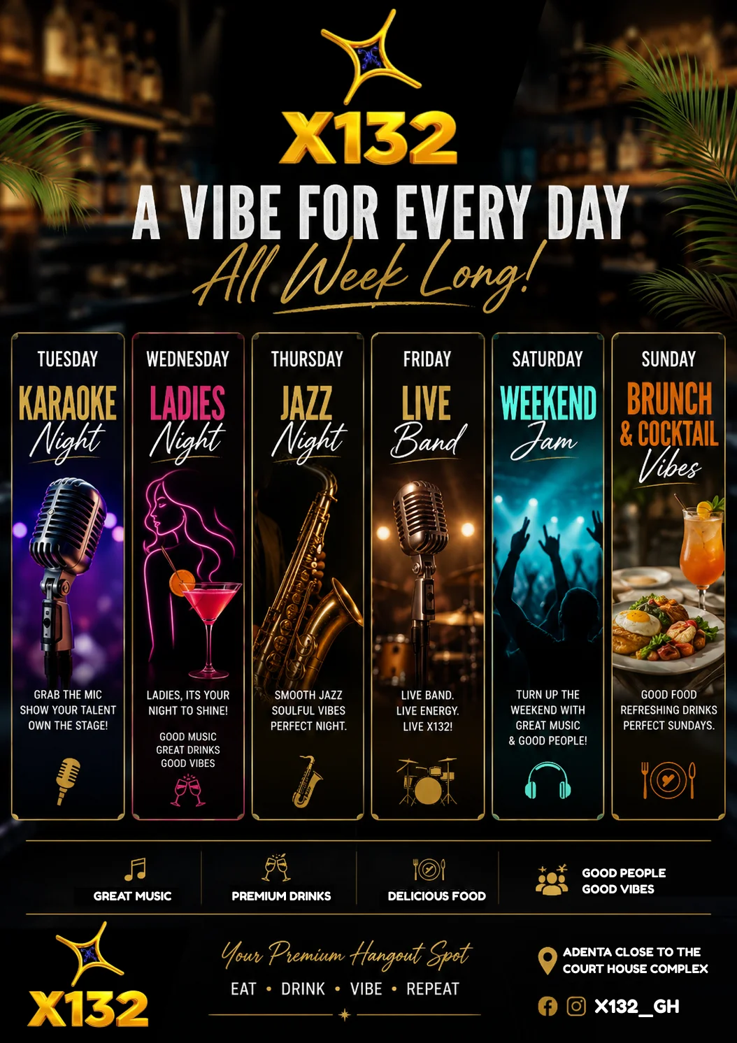X132 — A Vibe for Every Day, All Week Long! Tuesday Karaoke Night, Wednesday Ladies Night, Thursday Jazz Night, Friday Live Band, Saturday Weekend Jam, Sunday Brunch & Cocktail Vibes